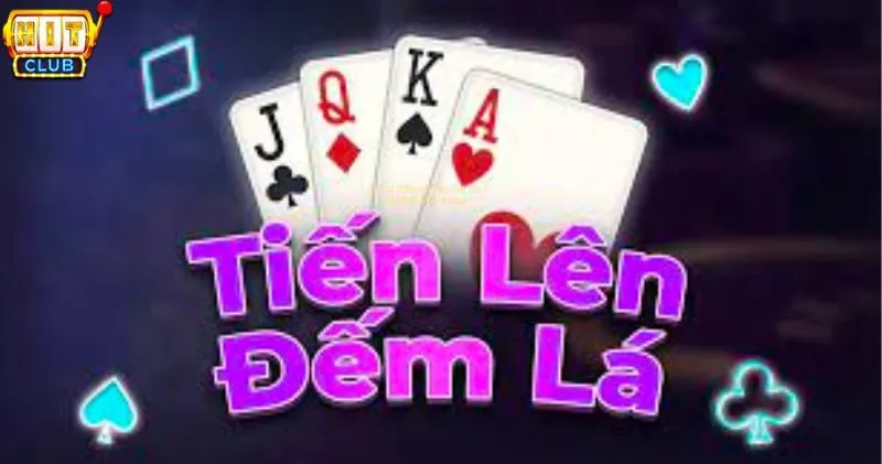 Luật Chơi Game Bài Tiến Lên Đếm Lá Cơ Bản