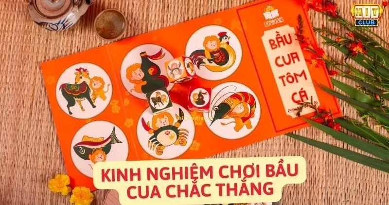 Kinh nghiệm và mẹo chơi bầu cua hiệu quả từ cao thủ